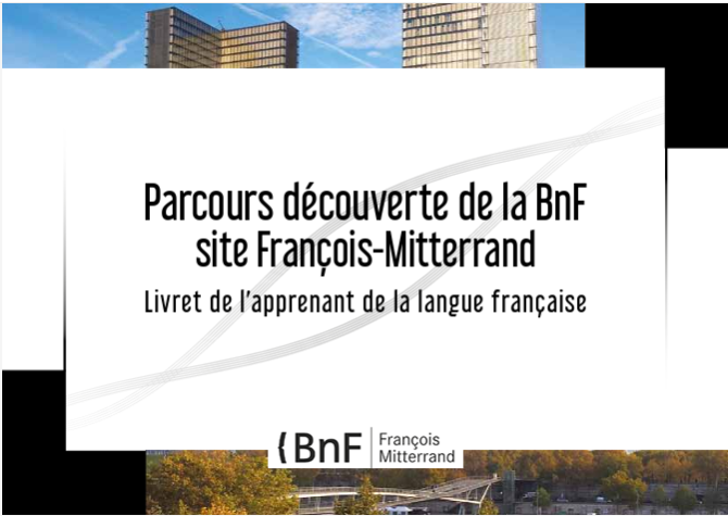Parcours découverte de la BnF - Site François Mitterrand - Livret de la langue française